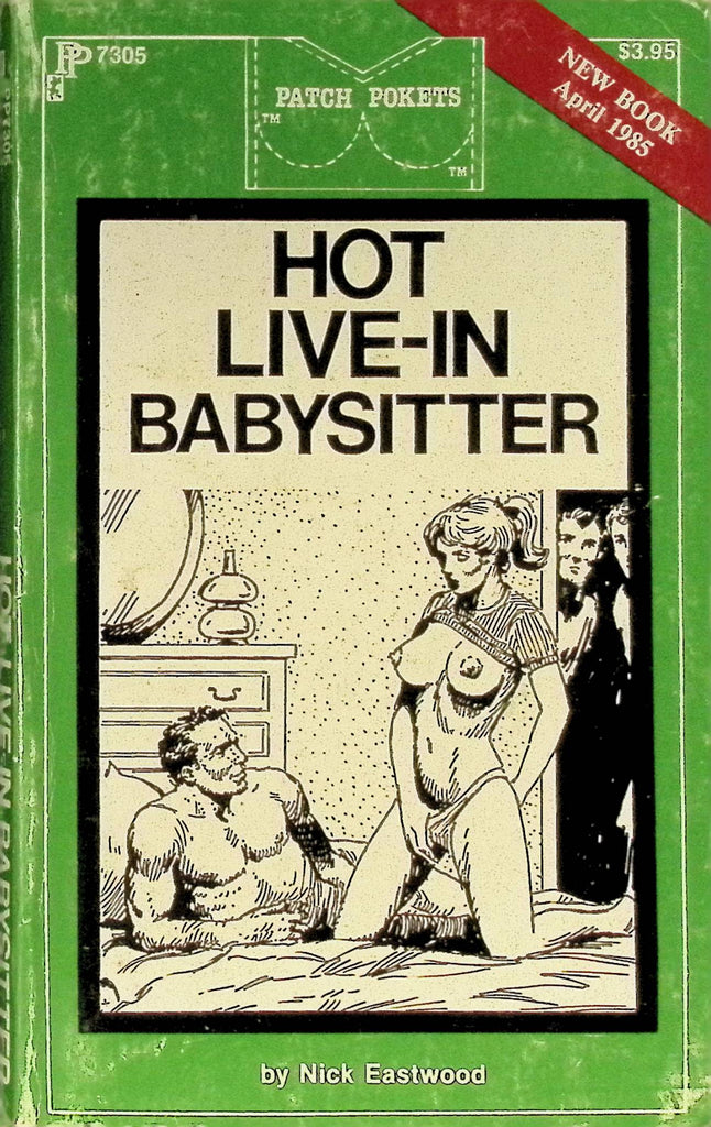 Hot Live-In Babysitter by Nick Eastwood PP7305 April 1985 Patch Pockets Greenleaf Classics Adult Paperback Novel 081925AMP