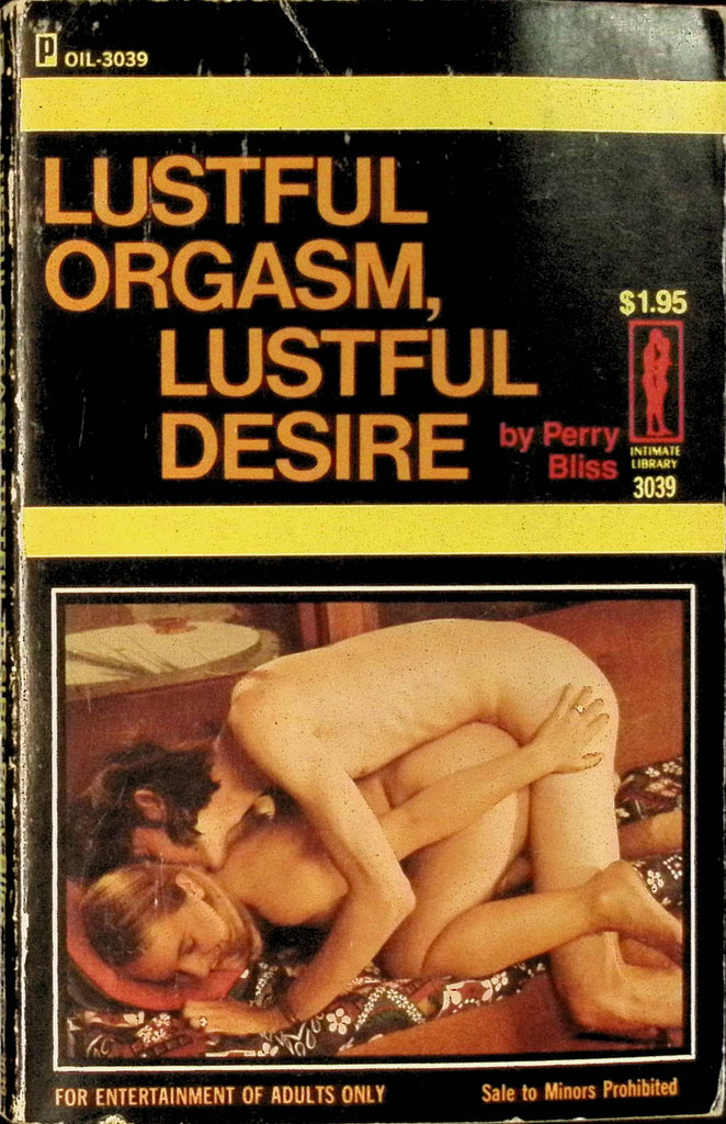 Lustful Orgasm, Lustful Desire by Perry Bliss OIL-3039 1971 Star Dist Adult Paperback Novel 090325AMP