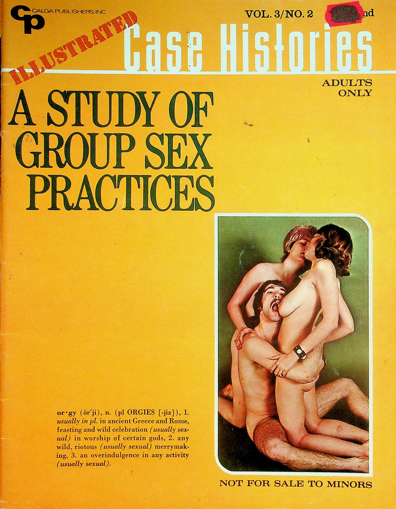 Illustrated Case Histories Magazine  A Study Of Group Sex Practices  vol.3 #2 June 1971    052226lmp-GSC