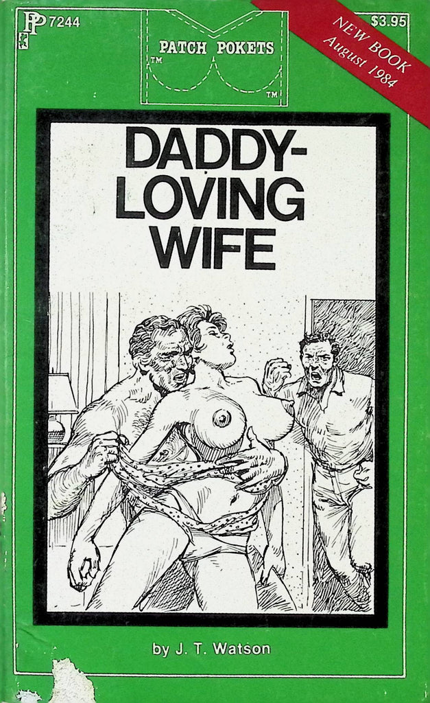 Daddy-Loving Wife by JT Watson August 1984 PP7244 Patch Pokets Book Adult Paperback Novel-091224AMP