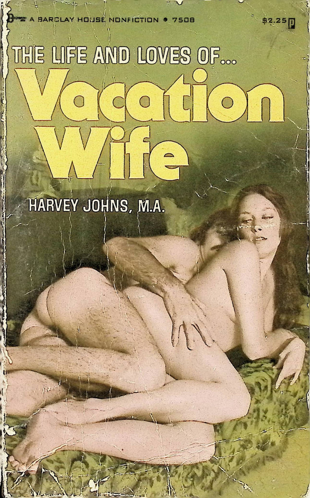 The Life and Loves of Vacation Wife by Harvey Johns 1973 7508 Barclay House Book Adult Erotic Paperback Novel-053024AMP