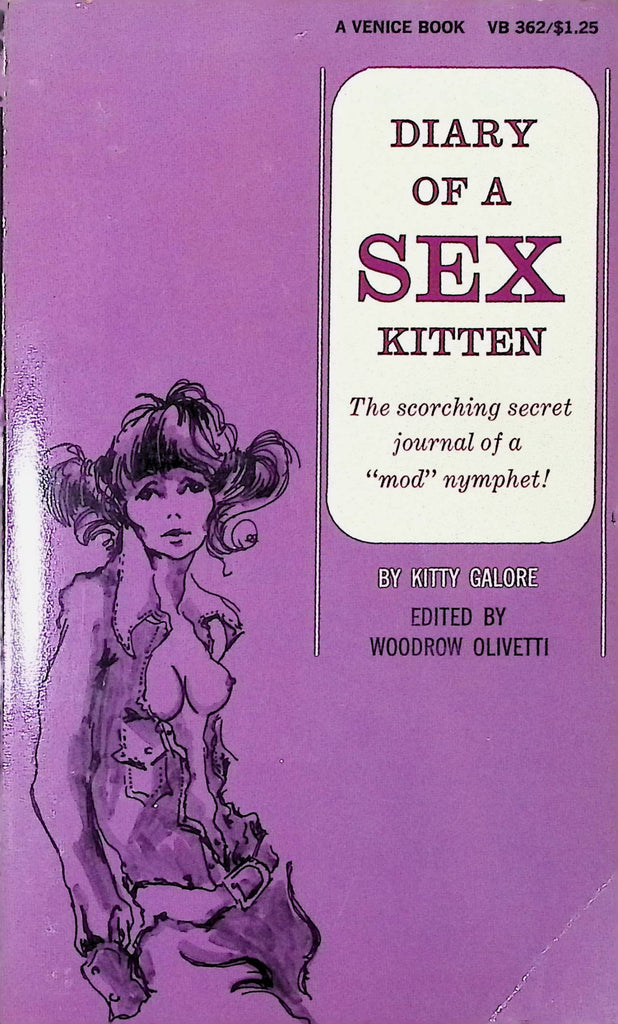 Diary of a Sex Kitten by Kitty Galore Edited by Woodrow Olivetti Venice Book VB362 1968 First Printing Adult Erotic Paperback Novel-062524AMP