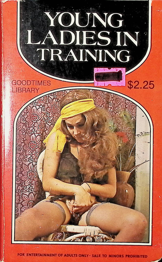 18+ young Ladies in Training by Elizabeth Black Goodtimes Library GT7536 1978 Star Distributors Adult Erotic Paperback Novel-062524AMP