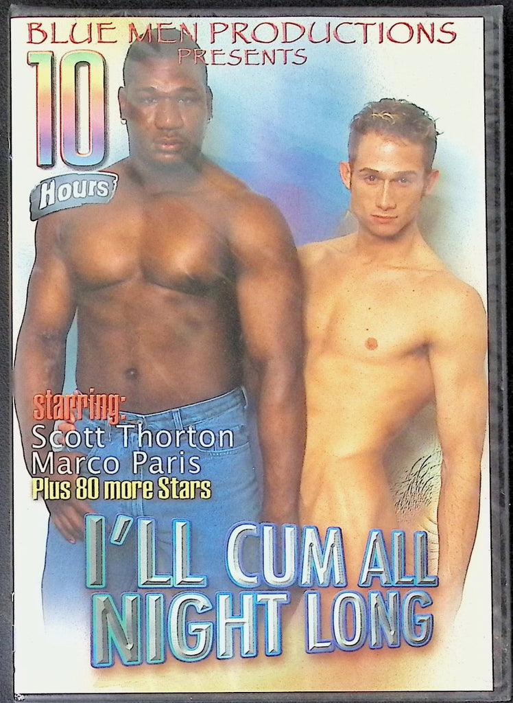 I'll Cum All Night Long ft. Scott Thorton, Marco Paris 10 Hour Gay DVD Blue Men Productions 120225AKDVD