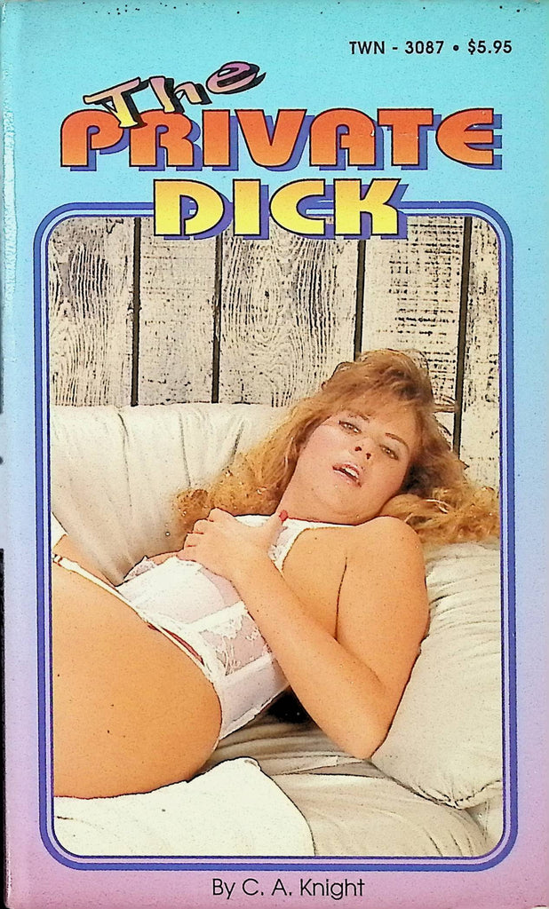 The Private Dick by C.A. Knight TWN3087 1990s Adult Paperback Novel-081524AMP