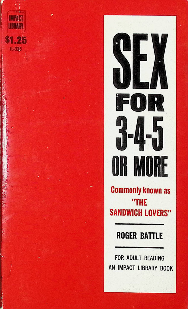 Sex for 2-4-5 or More by Roger Battle Impact Library IL-325 1968 Adult Erotic Paperback Novel-062524AMP