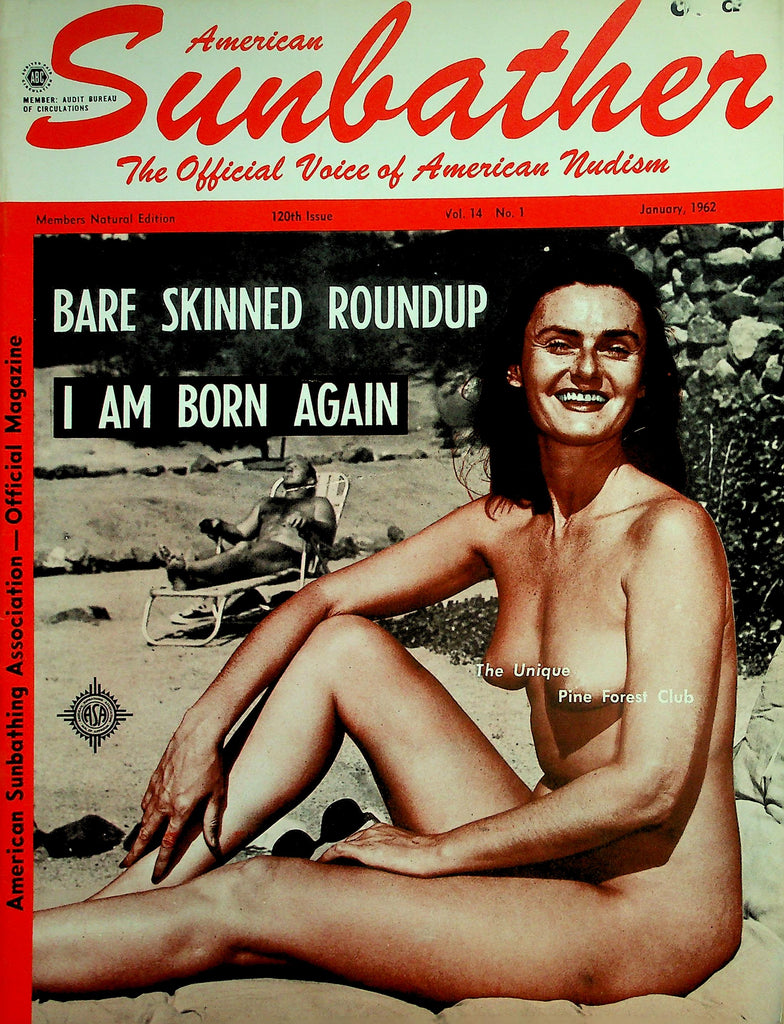 American Sunbather Official Voice Of Nudism Magazine  Bare Skinned Roundup / I Am Born Again   January 1962      040626lmp