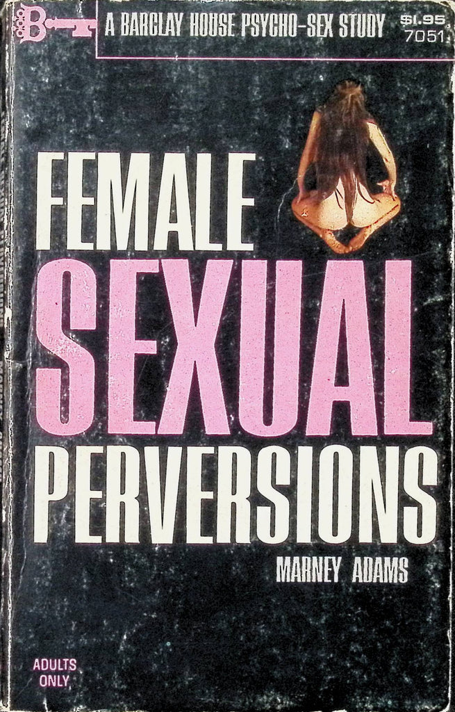 Female Sexual Perversions by Marney Adams 1969 Barclay House Book Adult Erotic Paperback Novel-053024AMP
