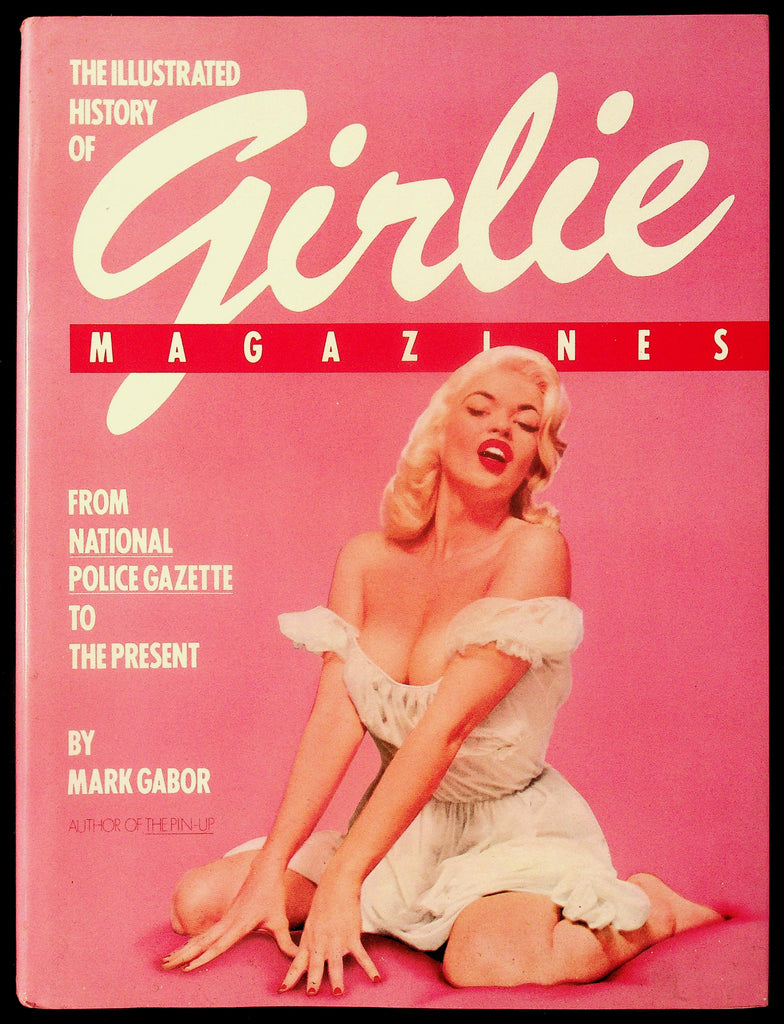 The Illustrated History Of Girlie Magazines Hardcover Book By Mark Gabor 082826hrp-83