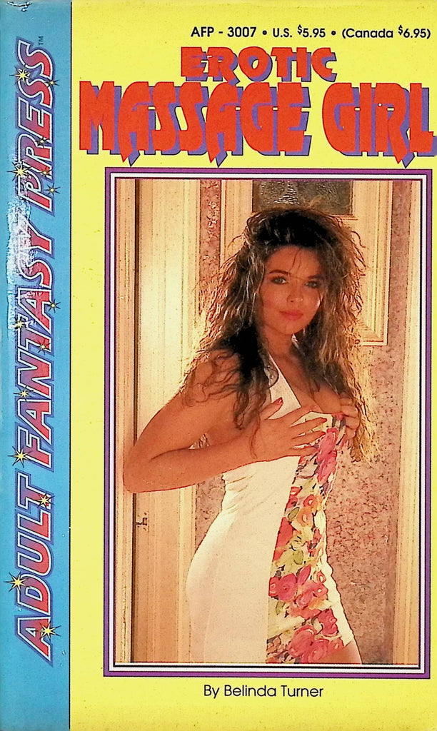 Erotic Massage Girl by Belinda Turner Adult Fantasy Press 1993 Star Distributors Adult Erotic Novel-051324AMP