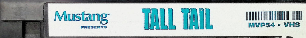 Tall Tail MVP54 Brad Hunter, Jake Armstrong, Kyle Reardon Mustang Gay Male VHS 100324AMPVHS