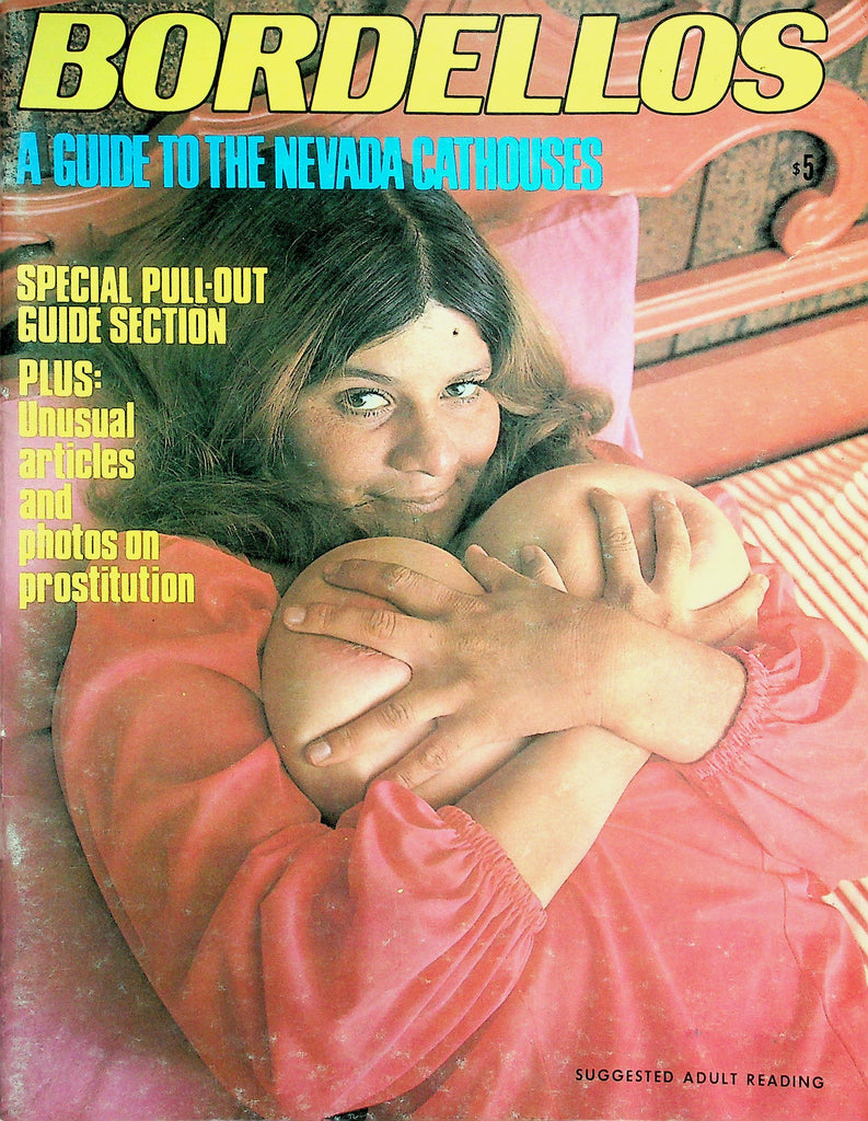 Bordellos Magazine  Prostitution In The Old West, Guide To Nevada Cathouses, The Girls Who Made Las Vegas  #1 1960's   June 1970    052226lmp-GSC