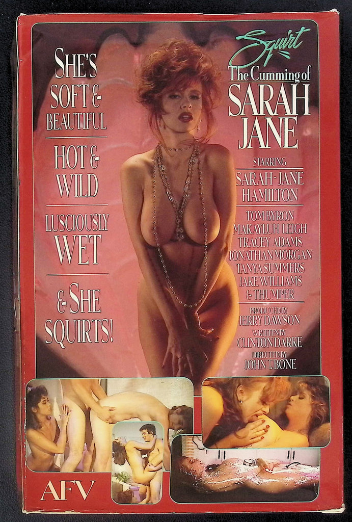 Squirt: The Cumming of Sarah Jane ft. Sarah-Jane Hamilton, Tom Byron, Makayluh Leigh, Adult VHS AFV 100625AKVHS3
