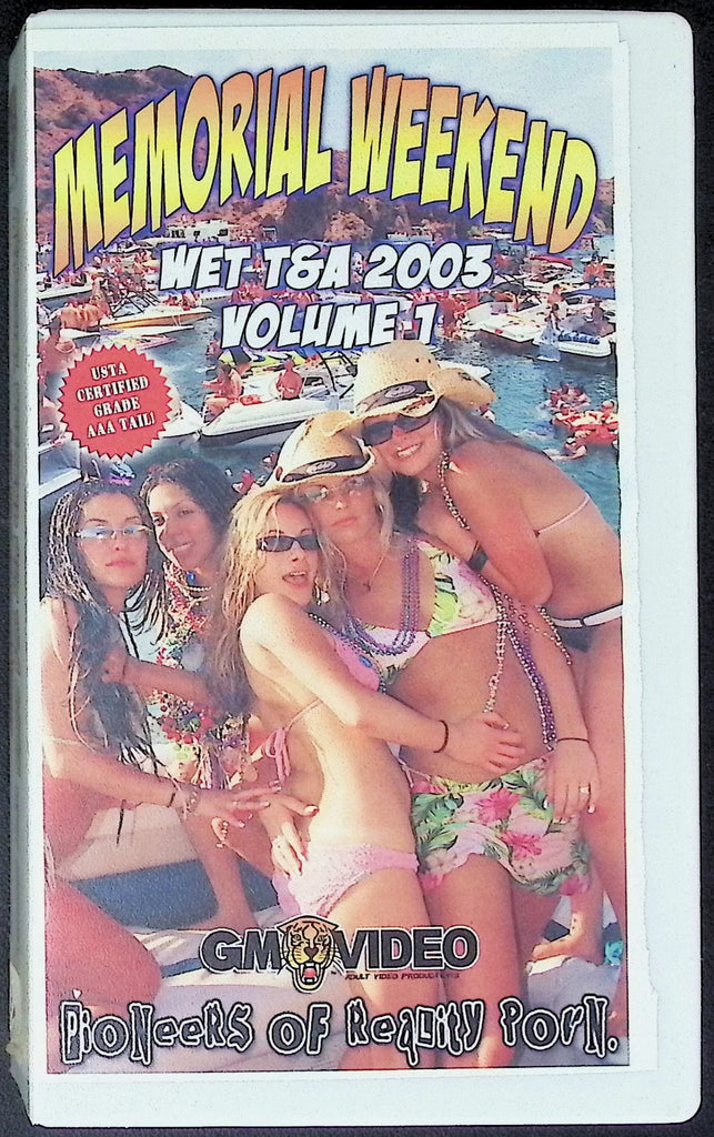 Memorial Weekend Wet T&A 2003 #1 Adult VHS GM Video #348 052726AKVHS2