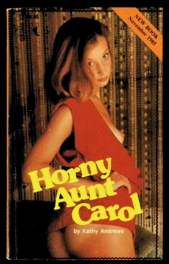 Horny Aunt Carol by Kathy Andrews GR2445 Adult Paperback Book 080726HRP-14