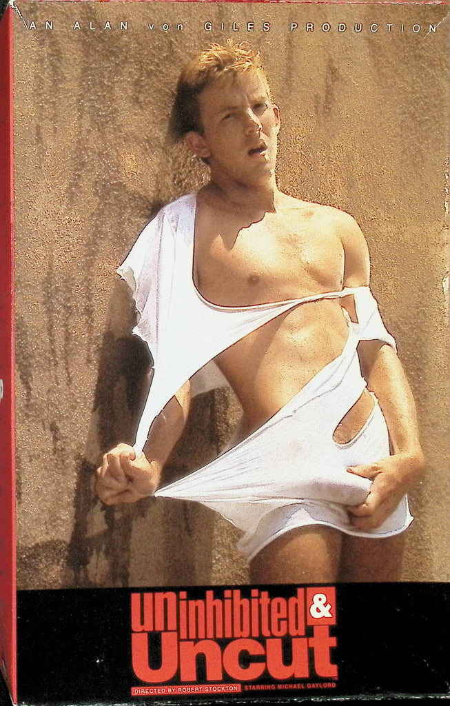 Uninhibited and Uncut Alan Von Giles Prod Michael Gaylord 1991 Gay Male VHS 091924AMPVHS5