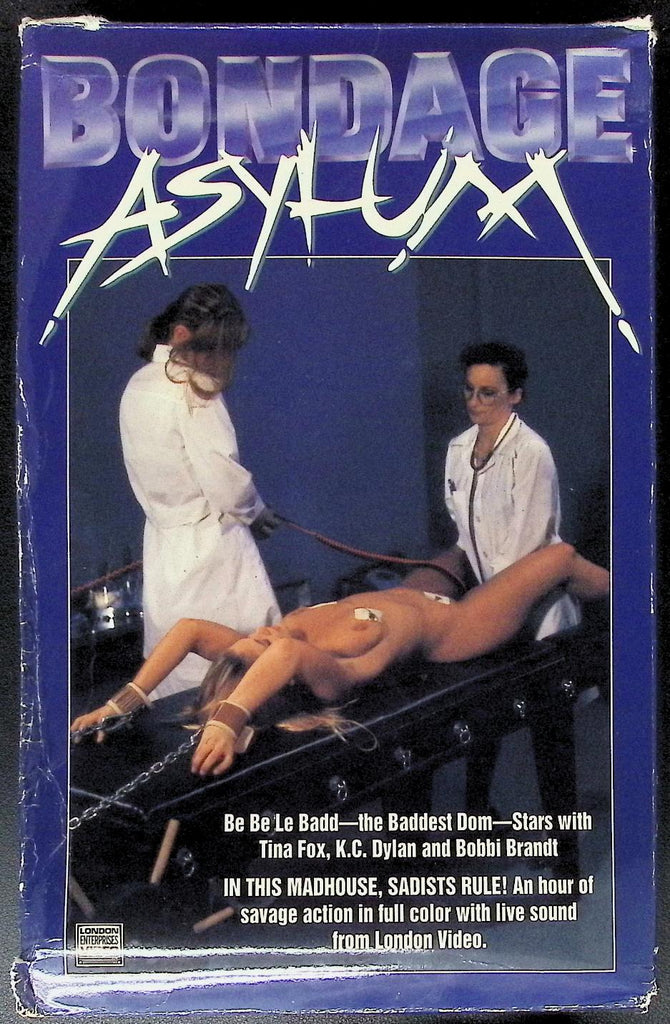 Bondage Asylum Starring Be Be Le Badd, Tina Fox, KC Dylan, Bobbi Brandt Bondage BDSM Adult VHS London Enterprises Video 081125AVHS3
