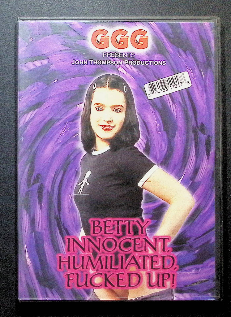 Betty, Innocent, Humiliated, Fucked Up! GGG DVD 2005 062525DMDVD