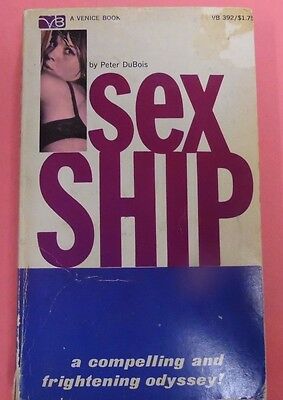 Sex Ship Adult Novel by Peter DuBois 1969 First Printing 102313lm-epa2