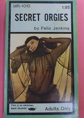 Secret Orgies Adult Novel by Felix Jenkins 1971 Mask Reader 102213lm-epa