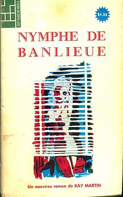 Nymphe De Banlieue French Novel by Kay Martin 042214lm-epa