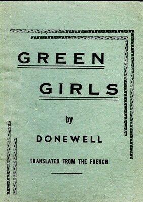 Green Girls Novel by Donewell 1950's Translated From The French 060118lm-ep2