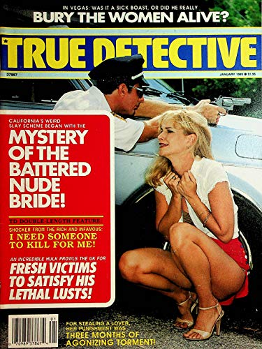 True Detective Magazine Mystery Of The Battered Nude Bride! January 1989
