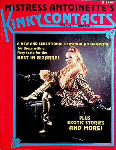 Mistress Antoinette's Kinky Contacts Magazine Best In Bizarre! vol.1 #1 1980