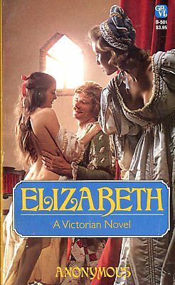 Elizabeth Victorian Novel by Anonymous 1984 030318lm-ep