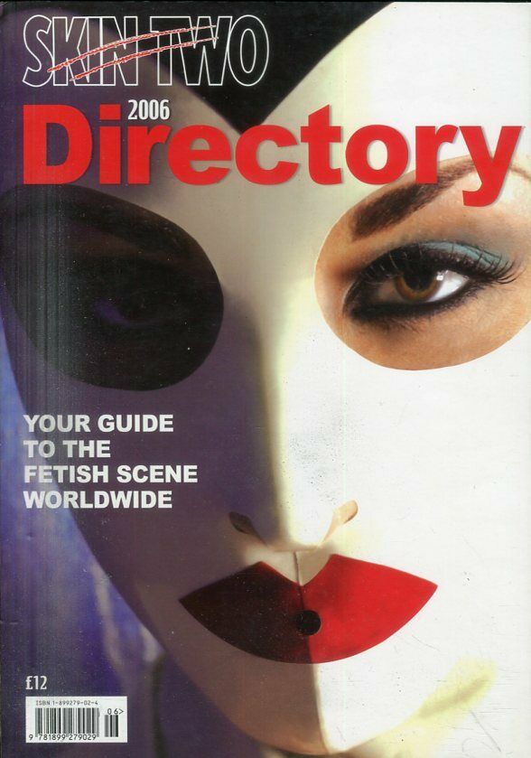 Skin Two 2006 Directory Guide To Fetish Scene Worldwide 040419lm-ep