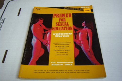 Primer for Sexual Education Adult Magazine "Methods of Prolonging Sexual Intercourse, Oralism," June/july 1971