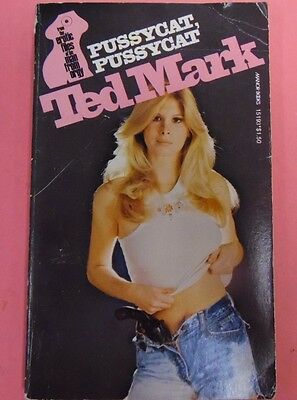 Pussycat, Pussycat Adult Novel by Ted Mark 1975 102213lm-epa