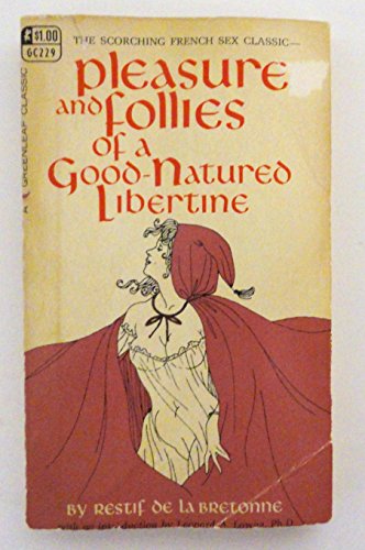 Pleasures & Follies of a Good Natured Libertine