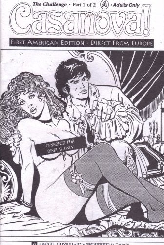 Casanova #1 (Adult Comic) March 1991 (The Challenge Part 1 of 2, First American Edition, Direct From Europe!)