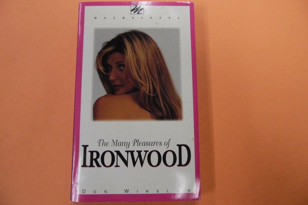 The Many Pleasures Of Ironwood Adult Novel by Don Winslow 1995 110216lm-ep