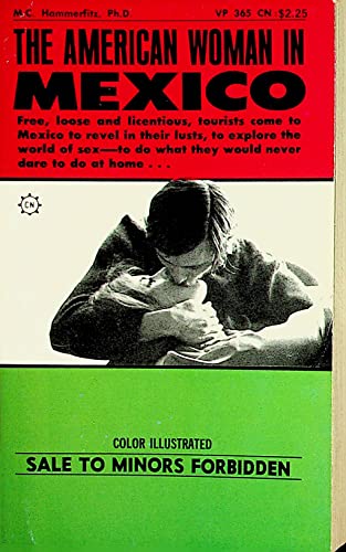 The American Woman In Mexico Adult Novel by M.C. Hammerfitz, Ph.D. 1969 Viceroy Book