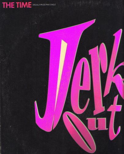 Jerk Out (Sexy Mix 8:51 / Sexy Edit 4:32 / A Cappella 2:23 / Sexy Dub 7:09 / Sexy Inst. 7:01) [ 12 " VINYL Maxi-Single ]