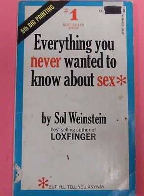 Everything You Never Wanted To Know About Sex Novel by Sol Weinstein102313lm-epa
