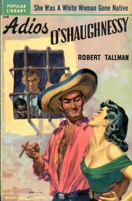 Adios O'Shaughnessy Adult Novel by Robert Tallman 1951 042814lm-ea