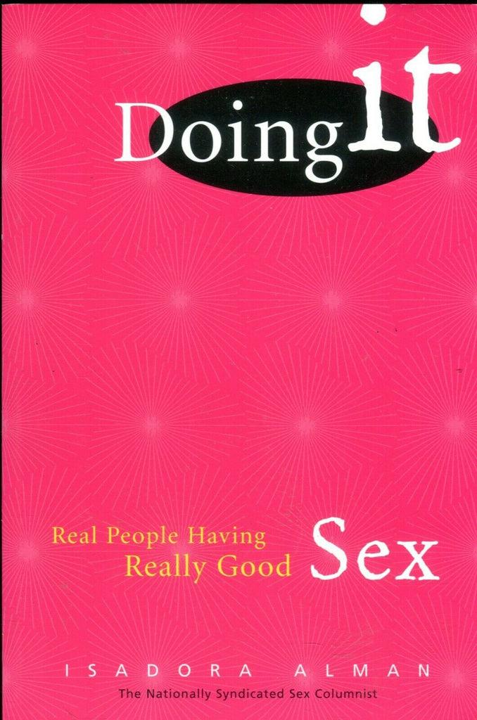 Doing It Adult Book Really Good Sex by Isadora Alman 2001 100419lm-ep
