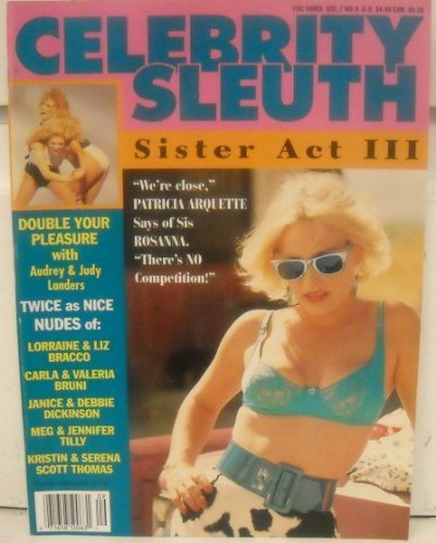 Celebrity Sleuth Vol 7 No 9 Famous Sisters Patricia Arquette