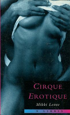 Cirque Erotique Adult Novel by Mikki Leone 1997 030918lm-ep4