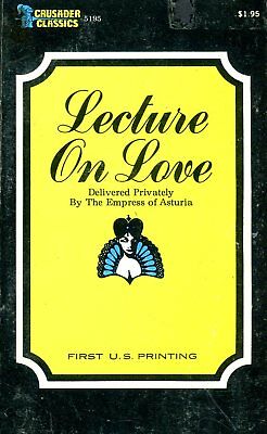 Lecture On Love Novel The Empress Of Asturia 1st U.S. Printing 030318lm-ep