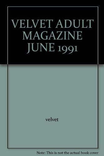VELVET ADULT MAGAZINE JUNE 1991