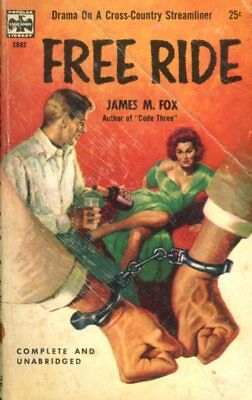 Free Ride Adult Novel by James M. Fox 1957 120617lm-ep