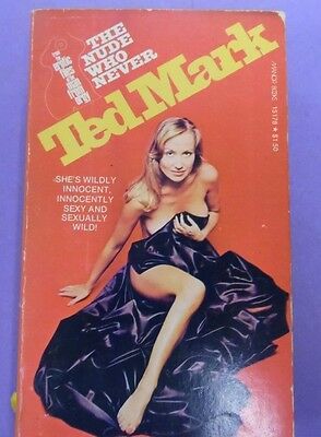 The Nude Who Never Adult Novel by Ted Mark 1976 030213lm-epa