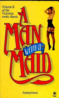 A Man With A Maid Novel vol.II by Anonymous 1983 042314lm-epa