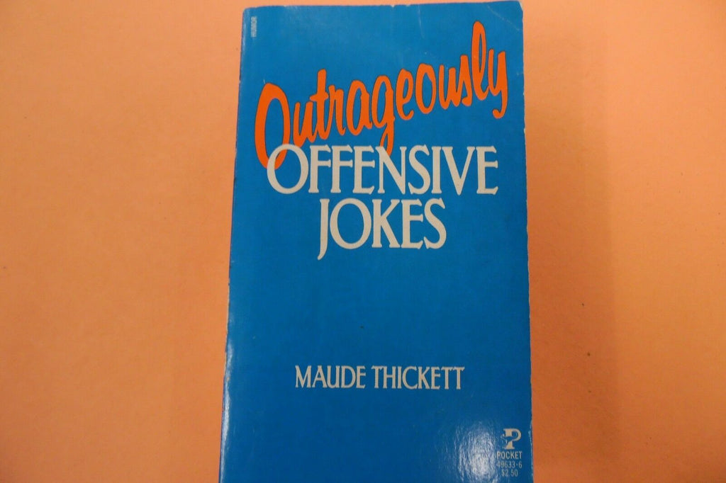 Outrageously Offensive Jokes Adult Book by Maude Thickett 1983 103116lm-ep