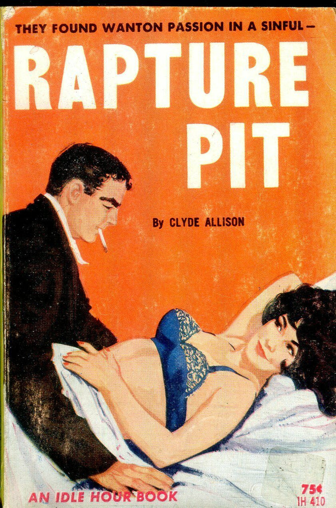 Rapture Pit Novel 1964 by Clyde Allison Idle Hour Book 032719lm-ep