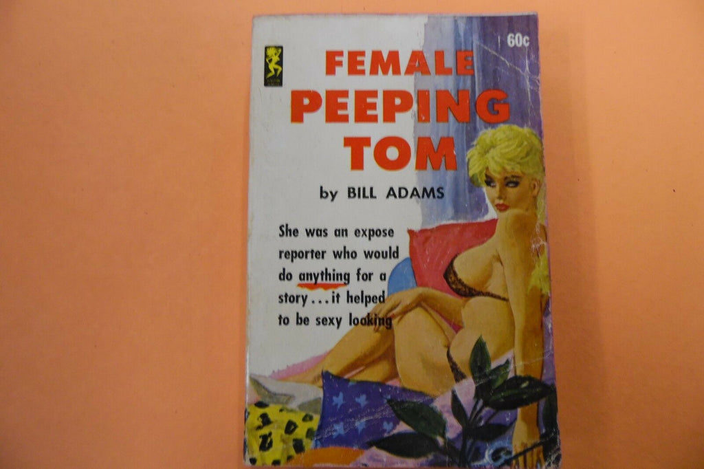 Female Peeping Tom Adult Novel by Bill Adams 1963 110216lm-ep